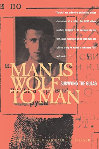 Imagen de archivo de Man Is Wolf to Man: Surviving the Gulag a la venta por Giant Giant