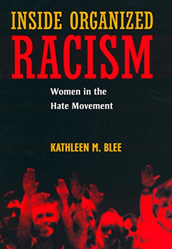 Imagen de archivo de Inside Organized Racism: Women in the Hate Movement a la venta por ThriftBooks-Atlanta