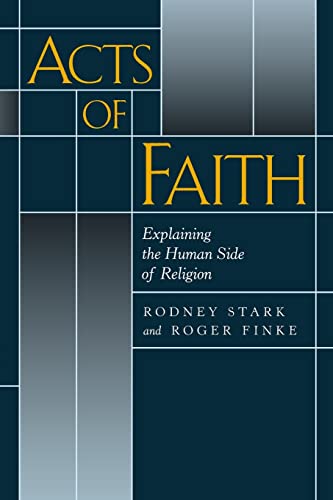 9780520222021: Acts of Faith: Explaining the Human Side of Religion