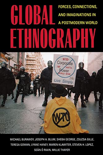 Stock image for Global Ethnography : Forces, Connections, and Imaginations in a Postmodern World for sale by Better World Books