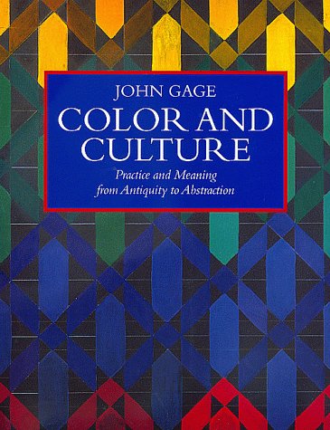 Imagen de archivo de Color and Culture: Practice and Meaning from Antiquity to Abstraction a la venta por SecondSale