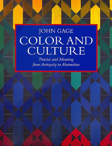 9780520222250: Color and Culture: Practice and Meaning from Antiquity to Abstraction