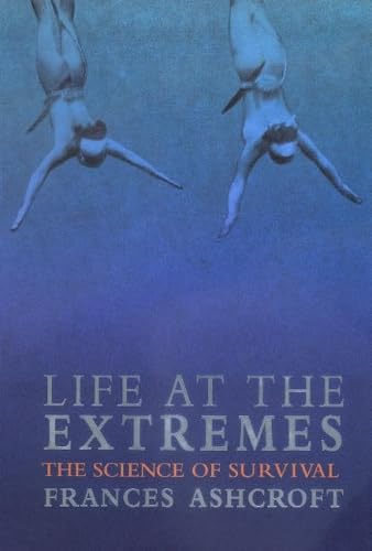 Beispielbild fr Life at the Extremes : The Science of Survival zum Verkauf von Better World Books