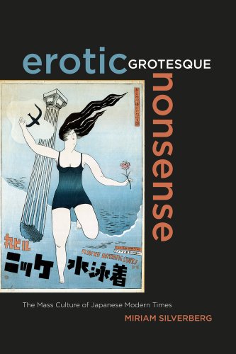 Stock image for Erotic Grotesque Nonsense: The Mass Culture of Japanese Modern Times (Asia Pacific Modern) for sale by Powell's Bookstores Chicago, ABAA