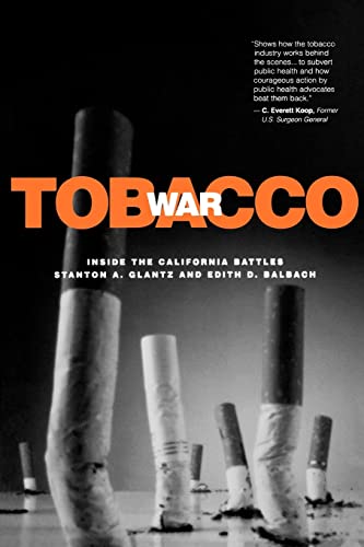 Beispielbild fr Tobacco War : Inside the California Battles zum Verkauf von Better World Books