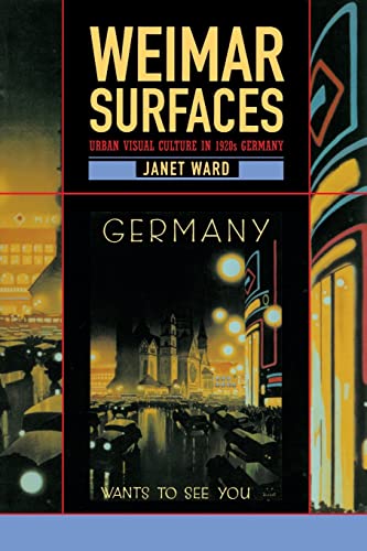 Imagen de archivo de Weimar Surfaces: Urban Visual Culture in 1920s Germany a la venta por ThriftBooks-Dallas