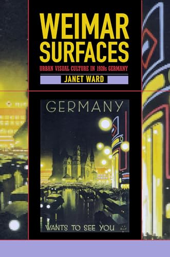 Stock image for Weimar Surfaces: Urban Visual Culture in 1920s Germany for sale by ThriftBooks-Dallas