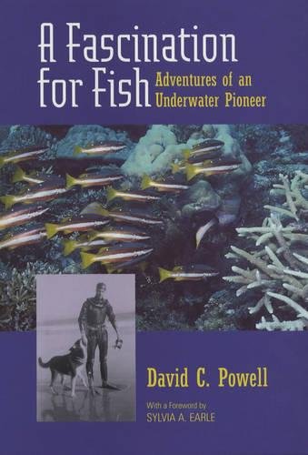 Imagen de archivo de A Fascination for Fish: Adventures of an Underwater Pioneer a la venta por KuleliBooks