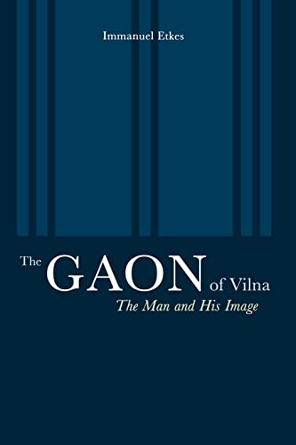 9780520223943: The Gaon of Vilna: The Man and His Image