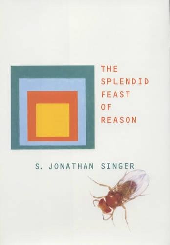 Beispielbild fr The splendid feast of reason. zum Verkauf von Kloof Booksellers & Scientia Verlag