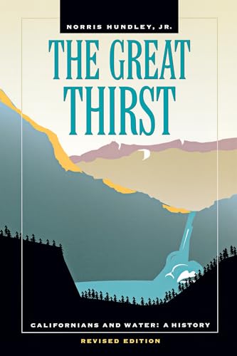 Beispielbild fr The Great Thirst : Californians and Water--A History, Revised Edition zum Verkauf von Better World Books: West