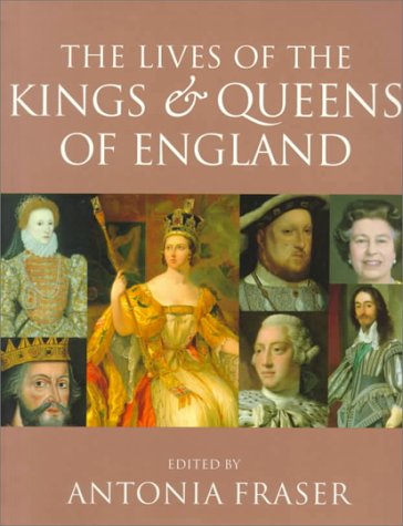 Beispielbild fr The Lives of the Kings and Queens of England, Revised and Updated zum Verkauf von More Than Words