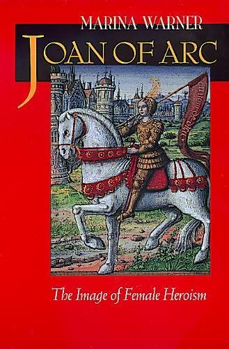 Stock image for Joan of Arc: The Image of Female Heroism for sale by ThriftBooks-Reno