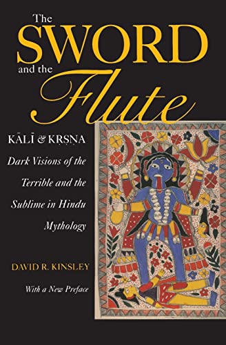 Beispielbild fr The Sword and the Flute: Kali and Krsna: Dark Visions of the Terrible and Sublime in Hindu Mythology zum Verkauf von ThriftBooks-Reno