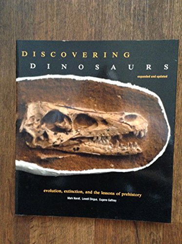 Imagen de archivo de Discovering Dinosaurs : Evolution, Extinction, and the Lessons of Pre-History a la venta por Better World Books