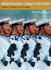 Beispielbild fr Modernizing China's Military : Progress, Problems, and Prospects zum Verkauf von Better World Books