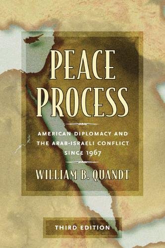 9780520225152: Peace Process: American Diplomacy and the Arab-Israeli Conflict since 1967, Revised Edition