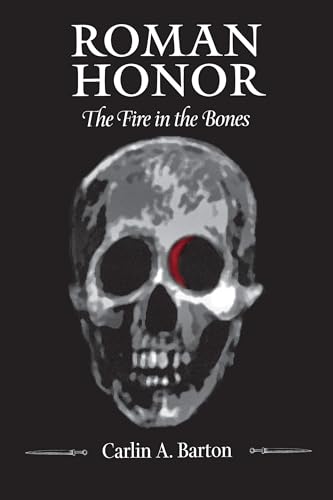 Imagen de archivo de Roman Honor: The Fire in the Bones a la venta por HPB-Red
