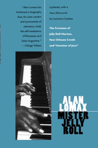 9780520225305: Mister Jelly Roll: The Fortunes of Jelly Roll Morton, New Orleans Creole and "Inventor of Jazz"