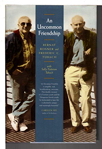 9780520225312: An Uncommon Friendship: From Opposite Sides of the Holocaust