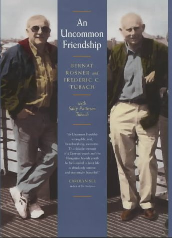9780520225312: An Uncommon Friendship – From Opposite Sides of the Holocaust