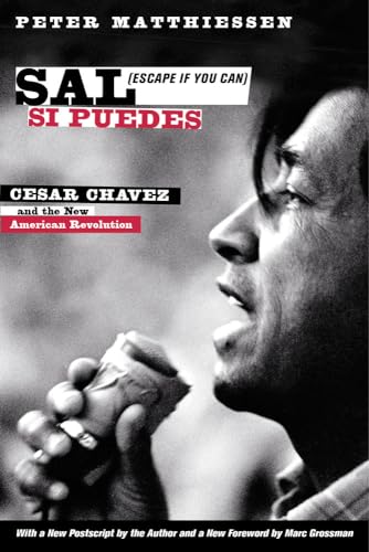 9780520225848: Sal Si Puedes (Escape If You Can): Cesar Chavez and the New American Revolution