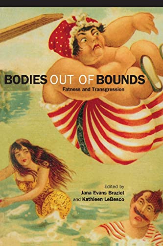 Bodies Out of Bounds: Fatness and Transgression (Paperback) - Jana Evans Braziel