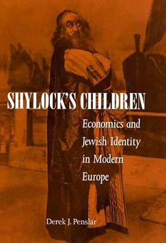 Stock image for Shylock's children: Economics and Jewish identity in modern Europe for sale by Robert Campbell Bookseller ABAC/ILAB