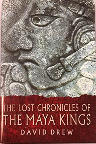 9780520226128: The Lost Chronicles of the Maya Kings