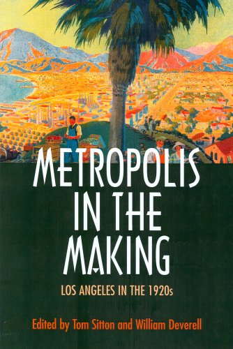 Imagen de archivo de Metropolis in the Making: Los Angeles in the 1920s a la venta por Theologia Books