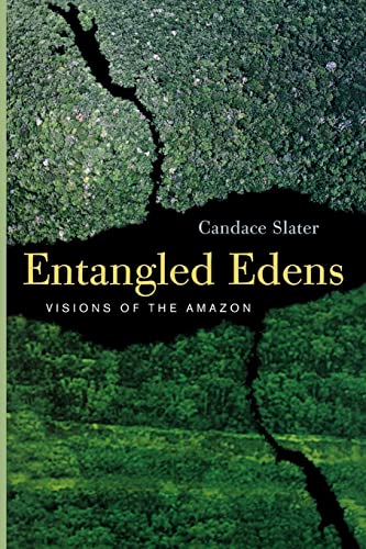 Beispielbild fr Entangled Edens: Visions of the Amazon zum Verkauf von Your Online Bookstore