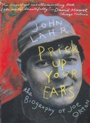 Beispielbild fr Prick Up Your Ears: The Biography of Joe Orton zum Verkauf von Cathy's Half Price Books