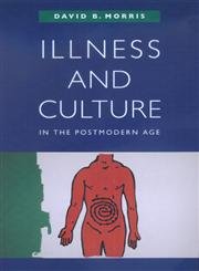 Stock image for Illness and Culture in the Postmodern Age for sale by Open Books