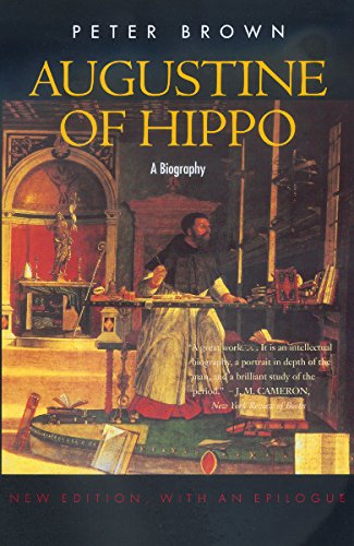 Augustine of Hippo: A Biography (New Edition, with an Epilogue) - Brown, Peter