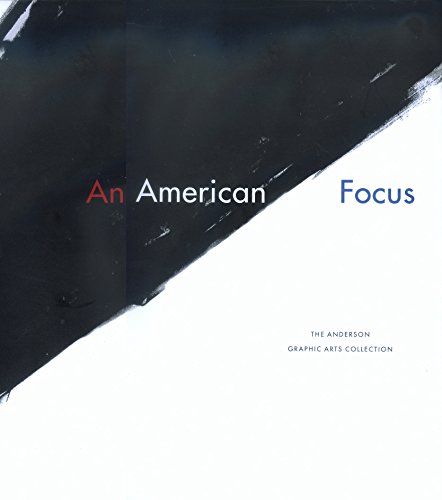 Beispielbild fr An American Focus: The Anderson Graphic Arts Collection zum Verkauf von Moe's Books