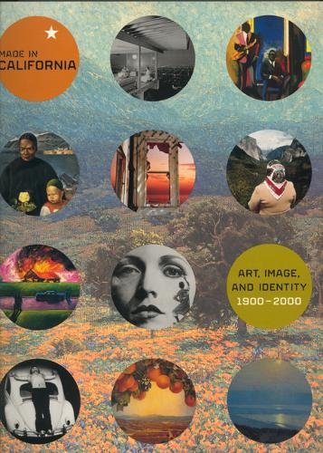 Beispielbild fr Made in California: Art, Image, and Identity, 1900-2000 zum Verkauf von Books From California