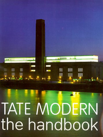 Stock image for Tate Modern: The Handbook for sale by THE OLD LIBRARY SHOP