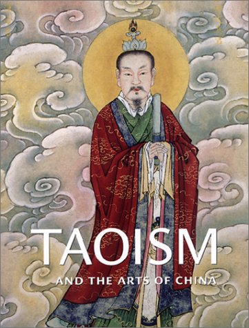 Beispielbild fr Taoism and the Arts of China zum Verkauf von Solr Books