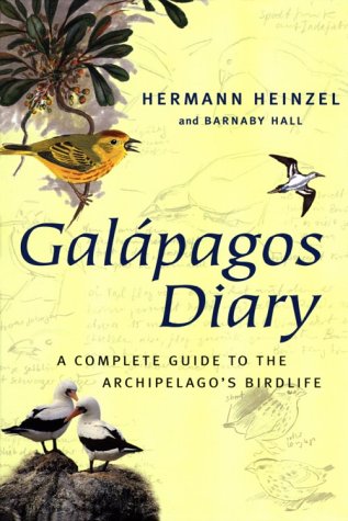 9780520227941: Galapagos Diary: A Complete Guide to the Archipelago's Birdlife
