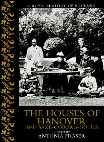 9780520228016: The Houses of Hanover and Saxe-Coburg-Gotha