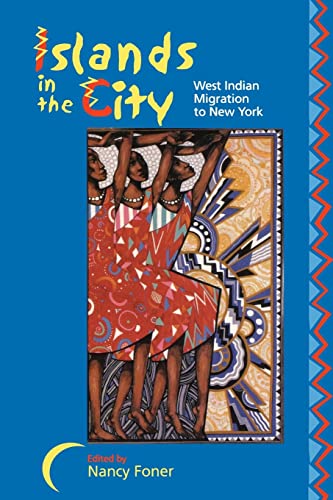 Stock image for Islands in the City : West Indian Migration to New York for sale by Better World Books
