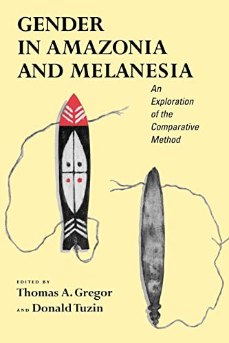 Stock image for Gender in Amazonia and Melanesia: An Exploration of the Comparative Method for sale by N. Fagin Books