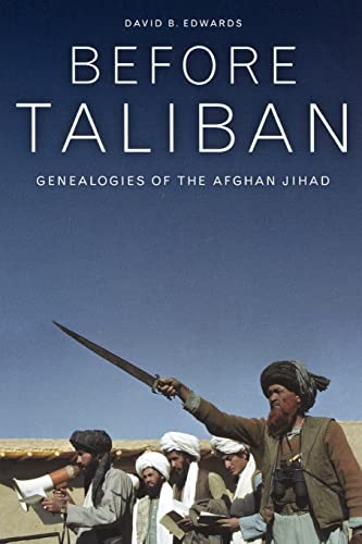 Beispielbild fr Before Taliban : Genealogies of the Afghan Jihad zum Verkauf von Better World Books