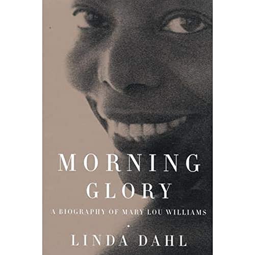 9780520228726: Morning Glory: A Biography of Mary Lou Williams