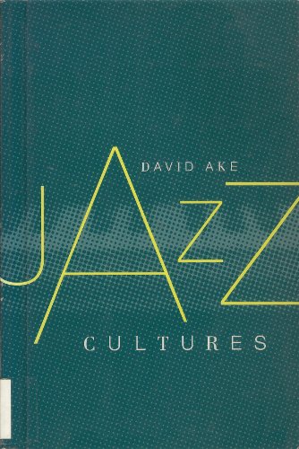 9780520228870: Jazz Cultures