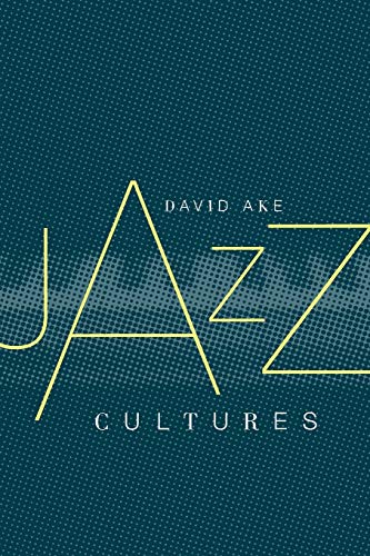 Imagen de archivo de Jazz Cultures a la venta por Blackwell's