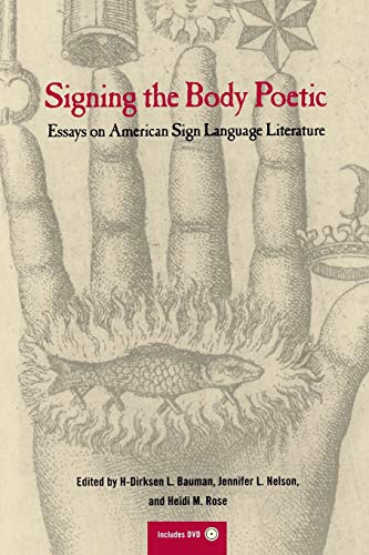 Imagen de archivo de Signing the Body Poetic: Essays on American Sign Language Literature a la venta por Goodwill Books