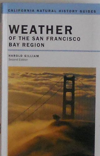9780520229891: Weather of the San Francisco Bay Region (California Natural History Guides)