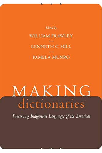 Imagen de archivo de Making Dictionaries : Preserving Indigenous Languages of the Americas a la venta por Better World Books: West