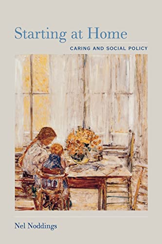 Imagen de archivo de Starting at Home: Caring and Social Policy a la venta por ZBK Books